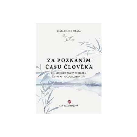 Cesta bílého jeřába II. Za poznáním času člověka