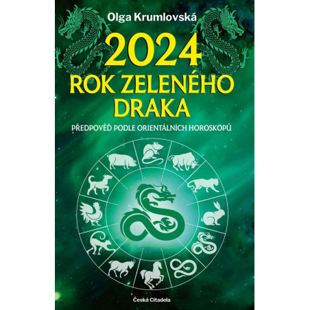 2024 – rok zeleného draka - Předpověď podle orientálních horoskopů