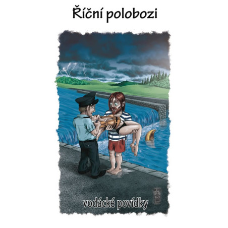 Říční polobozi - vodácké povídky