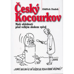 Český Kocourkov - Malé ohlédnutí před velkým skokem vpřed