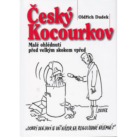 Český Kocourkov - Malé ohlédnutí před velkým skokem vpřed