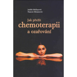 Jak přežít chemoterapii a ozařování