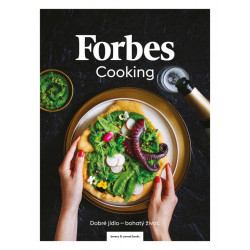 Forbes Cooking: Dobré jídlo - bohatý život