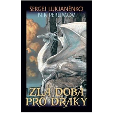 Zlá doba pro draky