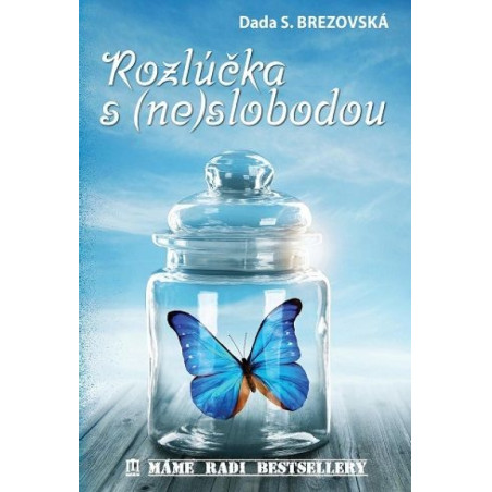 Rozlúčka s (ne)slobodou