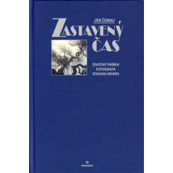 Zastavený čas. Životný príbeh fotografa Otakara Neheru