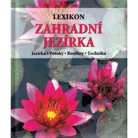 Lexikon - Zahradní jezírka - 2. vydání