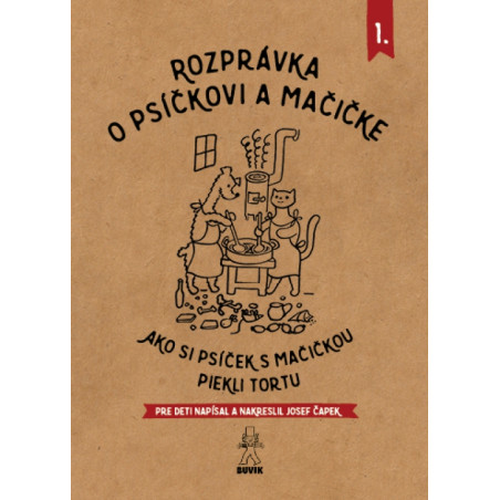 Rozprávka o psíčkovi a mačičke 1.- Ako piekli tortu