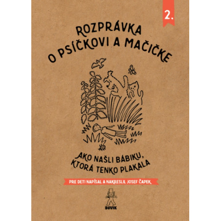 Rozprávka o psíčkovi a mačičke 2. - Ako našli bábiku, ktorá tenko plakala