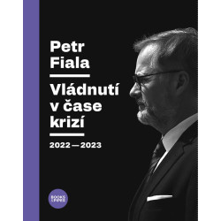 Petr Fiala - Vládnutí v čase krizí 2022–2023