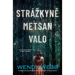 Strážkyně Metsan Valo