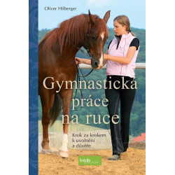 Gymnastická práce na ruce, Krok za krokem k uvolnění a důvěře