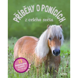 Příběhy o ponících z celého světa (13 vyjímatelných plakátů)