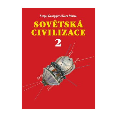 Sovětská civilizace 2. Po 2. světové válce