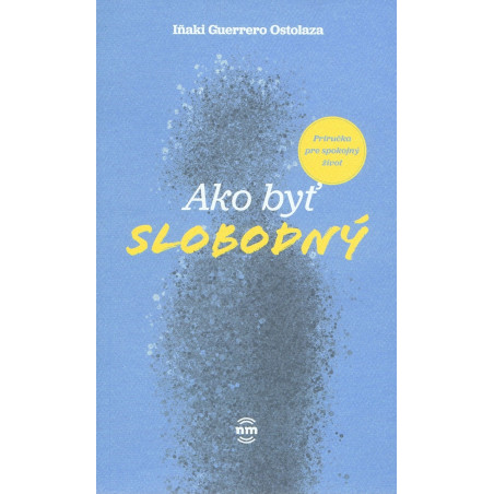 Ako byť slobodný