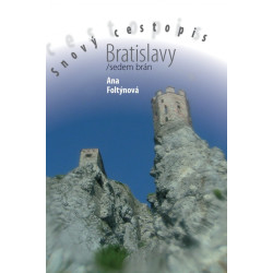 Snový cestopis Bratislavy / sedem brán