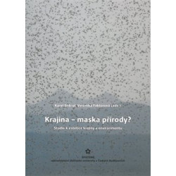 Krajina – maska přírody?