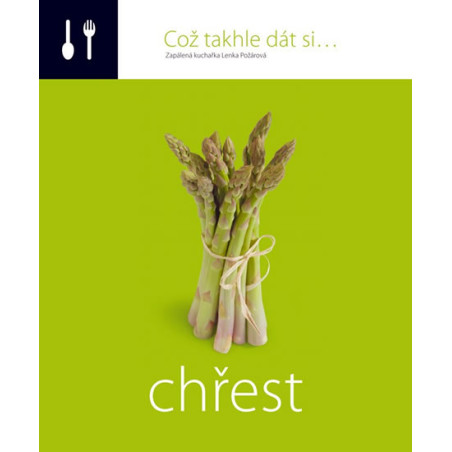 Což takhle dát si... Chřest