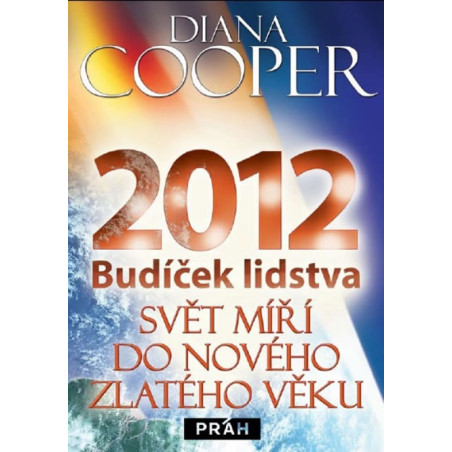 2012 Budíček lidstva - Svět míří do nové