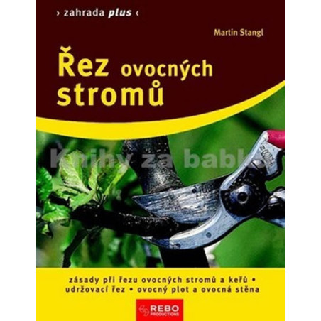 Řez ovocných stromů - Zahrada plus - 10.vydání