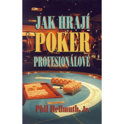 Jak hrají poker profesionálové