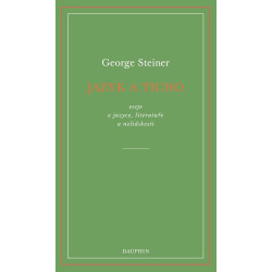 Jazyk a ticho, eseje o jazyce, literatuře a nelidskosti