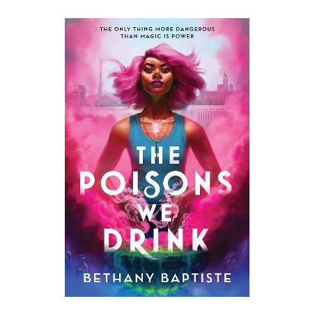 The Poisons We Drink