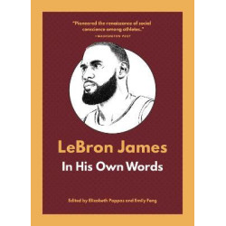 LeBron James: In His Own Words