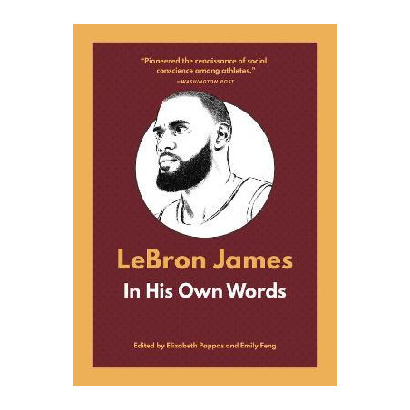 LeBron James: In His Own Words