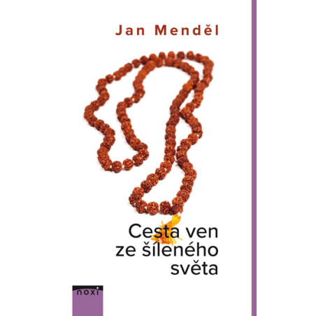 Cesta ven ze šíleného světa