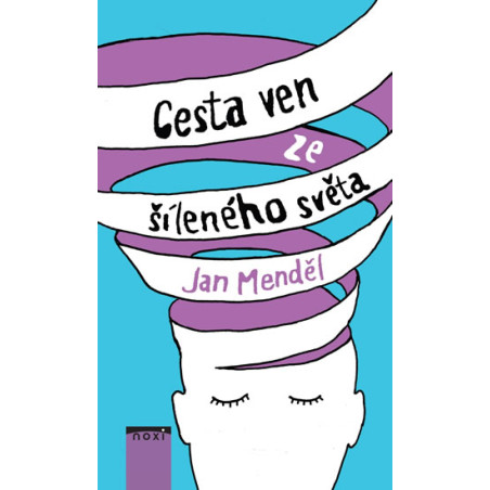 Cesta ven ze šíleného světa - 2.vydání