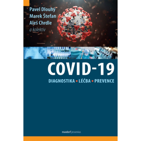 Covid-19: Diagnostika, léčba, prevence