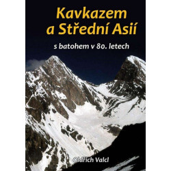 Kavkazem a Střední Asií s batohem v 80. letech