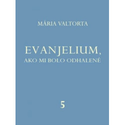 Evanjelium 5, ako mi bolo odhalené
