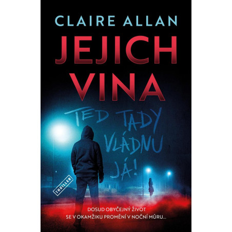 Jejich vina - Teď tady vládnu já