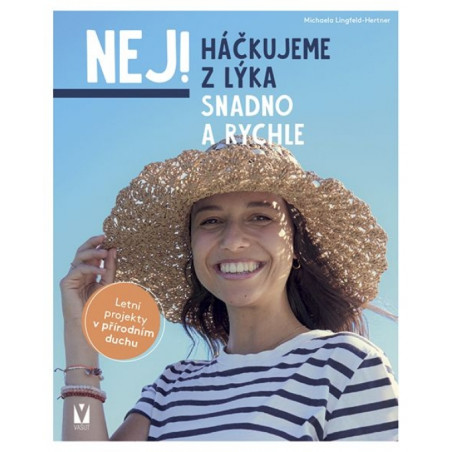 Háčkujeme z lýka – snadno a rychle