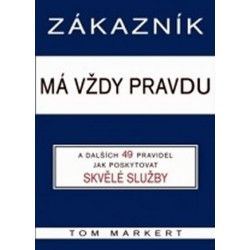 Zákazník má vždy pravdu a dalších 49 pravidel pro poskytování skvělých služeb