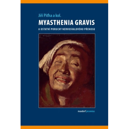 Myasthenia gravis a ostatní poruchy nerv