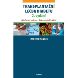 Transplantační léčba diabetu 2. vyd. - Příručka pro pacienty s diabetem a jejich blízké