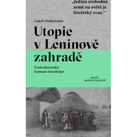 Utopie v Leninově zahradě