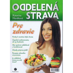 Oddelená strava: Pre zdravie