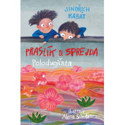 Praslík a Sprejda - Polodvojčata