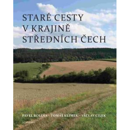 Staré cesty v krajině středních Čech