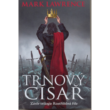 Trnový císař - Roztříštěná říše 3
