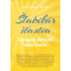 Šlabikár šťastia 3. - Dospelí deťom, deti svetu