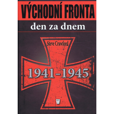 Východní fronta den za dnem 1941-1945