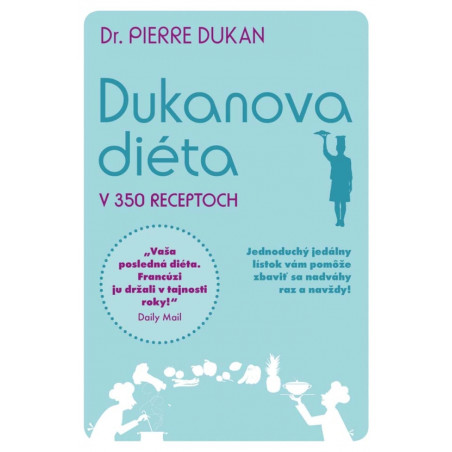 Dukanova diéta v 350 receptoch