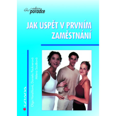 Jak uspět v prvním zaměstnání