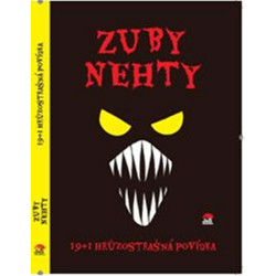 Zuby nehty - 19+1 hrůzostrašná povídka