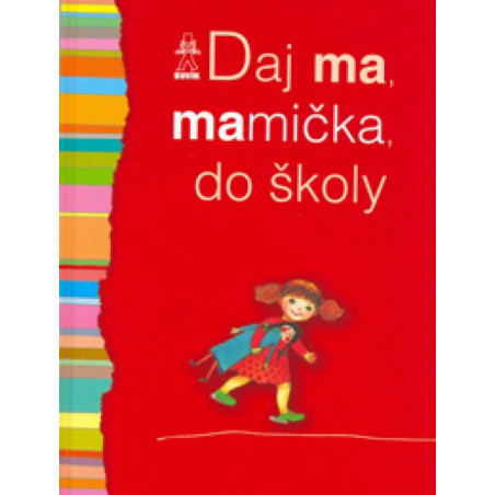 Daj ma, mamička, do školy